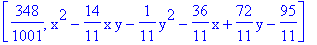 [348/1001, x^2-14/11*x*y-1/11*y^2-36/11*x+72/11*y-95/11]